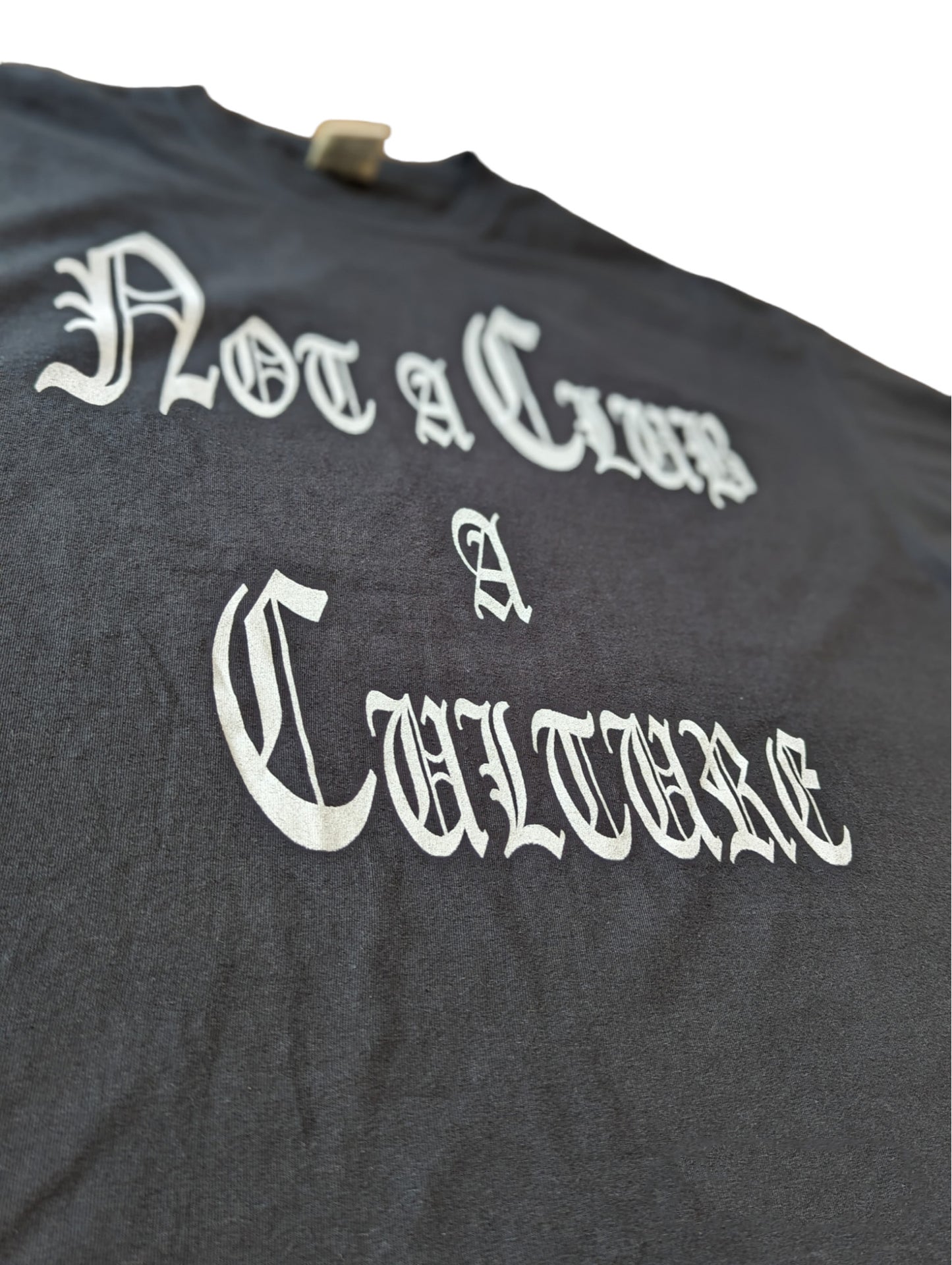 "Not a Club, a Culture" T-Shirt